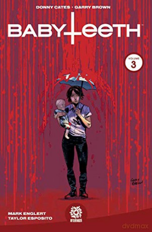 Babyteeth Vol. 3 - Donny Cates [KOMIKS]