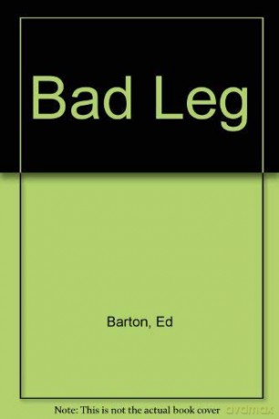 Bad Leg - Ed Barton [KSIĄŻKA]