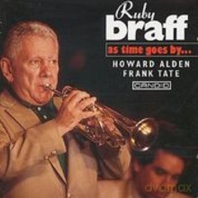 Ruby Braff: As Times Goes By... [CD]