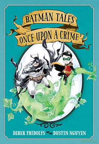 Batman Tales: Once Upon a Crime - Derek Fridolfs [KOMIKS]