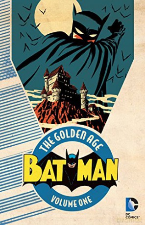 Batman The Golden Age TP Vol 1 - Bob Kane [KOMIKS]