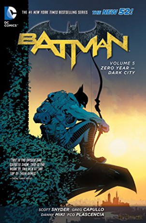 Batman Volume 5: Zero Year - Dark City TP (The New 52): 05 (Batman (DC Comics Paperback)) - Scott Snyder [KOMIKS]