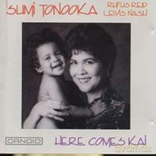 Sumi Tonooka: Here Comes Kai [CD]