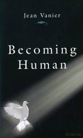 Becoming Human - Jean Vanier [KSIĄŻKA]