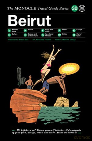 Beirut: The Monocle Travel Guide Series [KSIĄŻKA]