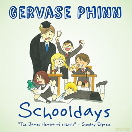Best Days of Our Lives: Volume 1: Schooldays - Gervase Phinn [KSIĄŻKA]