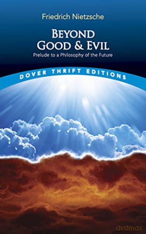 Beyond Good and Evil: Prelude to a Philosophy of the Future (Dover Thrift Editions) - Friedrich Nietzsche [KSIĄŻKA]