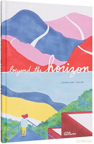 Beyond the Horizon - a children's book about exploration, creativity and imagination - Carolina Celas [KSIĄŻKA]