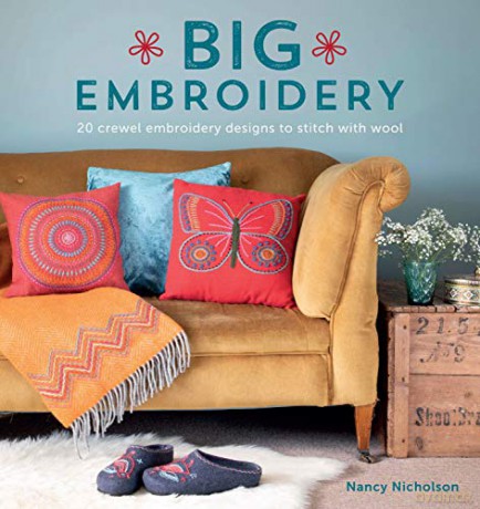 Big Embroidery: 20 crewel embroidery designs to stitch with wool - Nancy Nicholson [KSIĄŻKA]