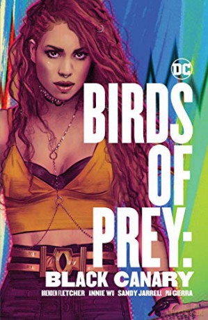 Birds of Prey: Black Canary - Brenden Fletcher [KOMIKS]