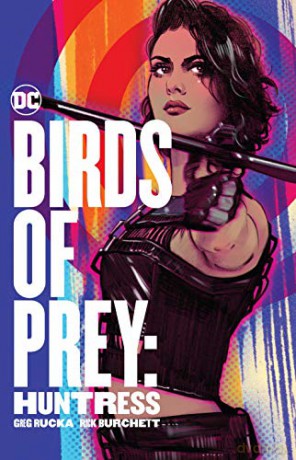 Birds of Prey: Huntress - Greg Rucka [KOMIKS]