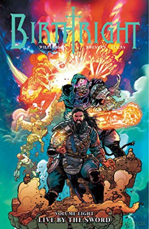 Birthright Volume 8: Live by the Sword - Joshua Williamson [KOMIKS]