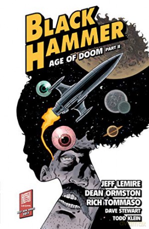 Black Hammer Volume 4: Age of Doom Part Two (Black Hammer - Age of Doom) - Jeff Lemire [KSIĄŻKA]