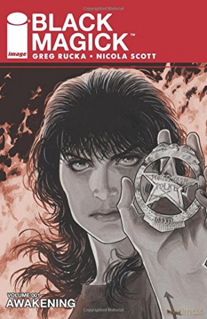 Black Magick Volume 1: Awakening I (Black Magick 1) - Greg Rucka [KOMIKS]