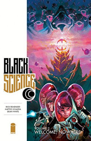 Black Science Volume 2: Welcome, Nowhere (Black Science Tp) - Rick Remender [KOMIKS]