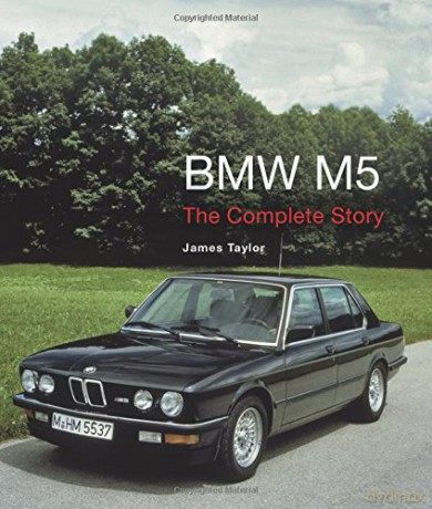 BMW M5: The Complete Story (Crowood Autoclassics) - James Taylor [KSIĄŻKA]
