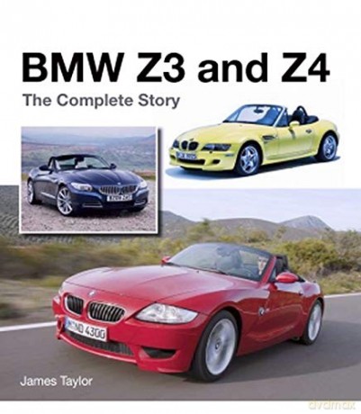 BMW Z3 and Z4: The Complete Story - James Taylor [KSIĄŻKA]