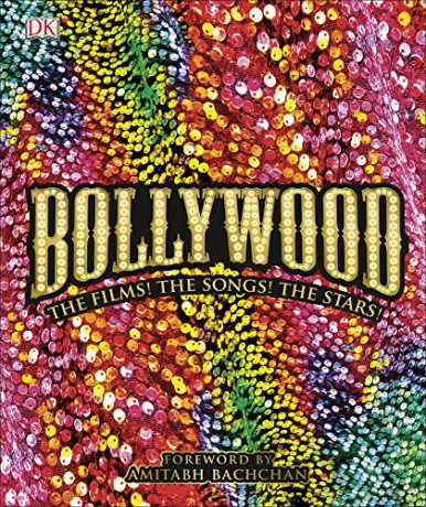 Bollywood: The Films! The Songs! The Stars! (Definitive Visual Guide) [KSIĄŻKA]