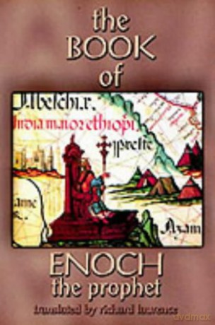 Book of Enoch the Prophet: One of the 'Lost Books of the Bible' Found in an Ethiopian Monastery - Richard Laurence [KSIĄŻKA]