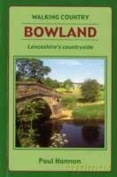 Bowland: Lancashire's Countryside (Walking Country S.) - Paul Hannon [KSIĄŻKA]