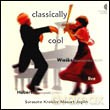 Wieska Szymczynska/ Hubert Szymczynski: Classically cool [CD]