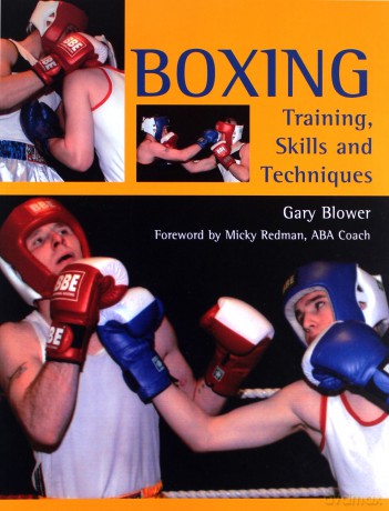 Boxing: Training, Skills and Techniques - Gary Blower [KSIĄŻKA]