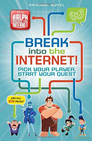 Break into the Internet!: Pick Your Player, Start Your Quest (Ralph Breaks the Internet) - Carla Jablonski [KSIĄŻKA]