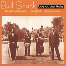 Bud Shank: Live At The Haig [CD]