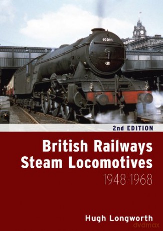 British Railways Steam Locomotives 1948 - 1968 - Hugh Longworth [KSIĄŻKA]