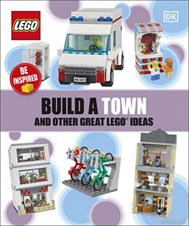 Build a Town and Other Great LEGO Ideas [KSIĄŻKA]