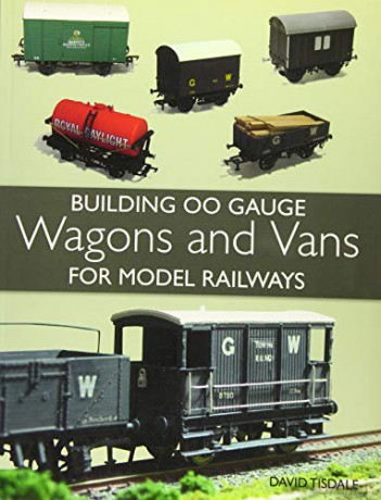 Building 00 Gauge Wagons and Vans for Model Railways - David Tisdale [KSIĄŻKA]
