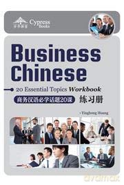 Business Chinese: 20 Essential Topics Workbook - Huang Yinghong [KSIĄŻKA]