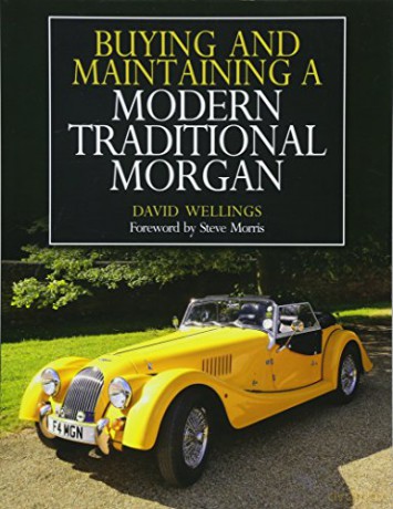 Buying and Maintaining a Modern Traditional Morgan - David Wellings [KSIĄŻKA]