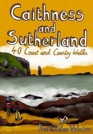 Caithness and Sutherland: 40 Coast and Country Walks - Paul Webster [KSIĄŻKA]