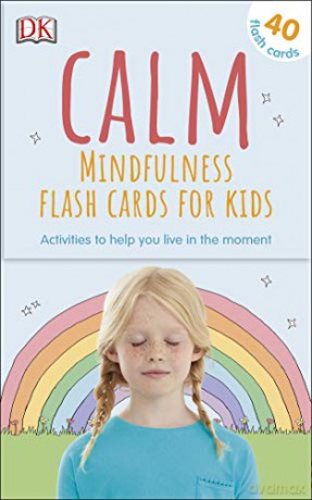 Calm - Mindfulness Flash Cards for Kids: 40 Activities to Help you Learn to Live in the Moment - Wynne Kinder [KSIĄŻKA]