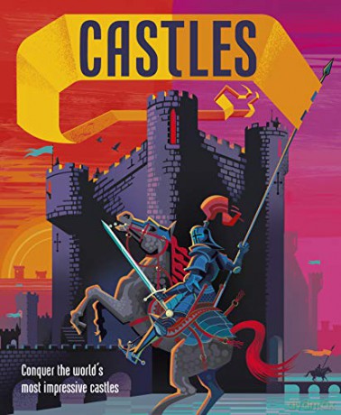 Castles: Conquer the world's most impressive castles [KSIĄŻKA]