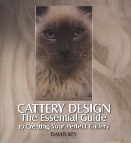 Cattery Design: The Essential Guide to Creating Your Perfect Cattery - David Key [KSIĄŻKA]