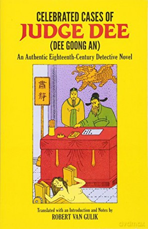 Celebrated Cases of Judge Dee (Detective Stories) - Robert Van Gulik [KSIĄŻKA]