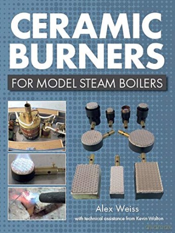 Ceramic Burners for Model Steam Boilers - Alex Weiss [KSIĄŻKA]