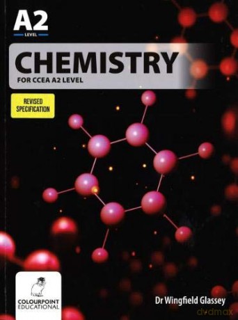Chemistry for CCEA A2 Level - Dr Wingfield Glassey [KSIĄŻKA]