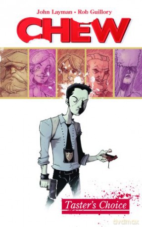 Chew Volume 1: Tasters Choice: 01 - John Layman [KOMIKS]