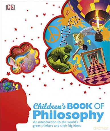 Children's Book of Philosophy: An Introduction to the World's Greatest Thinkers and their Big Ideas - Sarah Tomley [KSIĄŻKA]