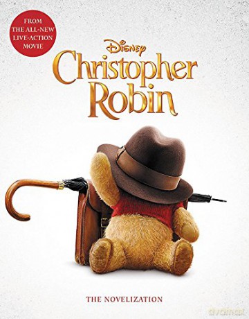 Christopher Robin: The Novelization [KSIĄŻKA]