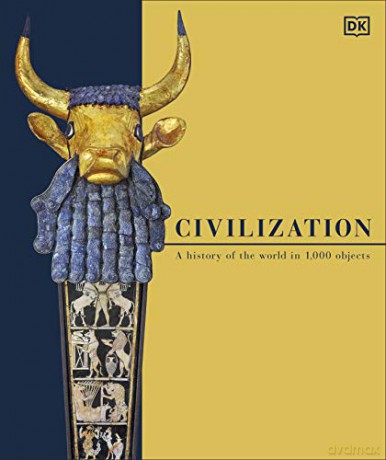 Civilization: A History of the World in 1000 Objects [KSIĄŻKA]
