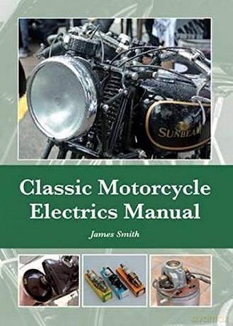 Classic Motorcycle Electrics Manual - James Smith [KSIĄŻKA]
