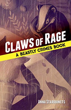 Claws of Rage: A Beastly Crimes Book (#3) - Anna Starobinets [KSIĄŻKA]