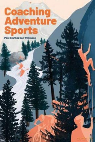Coaching Adventure Sports - Dan Wilkinson [KSIĄŻKA]