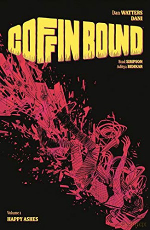 Coffin Bound Volume 1: Happy Ashes - Dan Watters [KOMIKS]