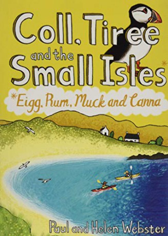 Coll, Tiree and the Small Isles: Eigg, Rum, Muck and Canna - Paul Webster [KSIĄŻKA]