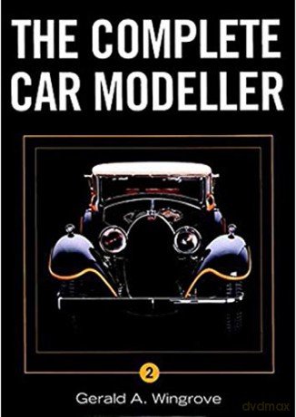 Complete Car Modeller 2 - Gerald A. Wingrove [KSIĄŻKA]